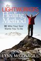 The Lightworkers Healing Method, McGonagill Lynn