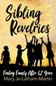 Sibling Revelries, Latham-Martin Mary Jo