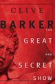 The Great and Secret Show, Barker Clive