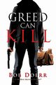 Greed Can Kill, Doerr Bob