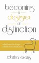 Becoming a Designer of Distinction, Evans Tabitha
