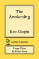 The Awakening (Cactus Classics Large Print), Chopin Kate