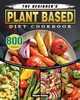 The Beginner's Plant Based Diet Cookbook, Oakley Wayne