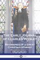 The Early Journal of Charles Wesley, Wesley Charles