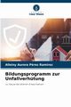 Bildungsprogramm zur Unfallverhtung, Prez Ramirez Alleiny Aurora