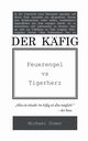 Der Kfig, Ulmer Michael