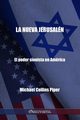 La nueva Jerusaln - El poder sionista en Amrica, Collins Piper Michael