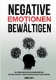 Negative Emotionen bewltigen, Hale Daniel