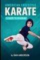 American Freestyle Karate, Anderson Dan