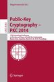 Public-Key Cryptography -- PKC 2014, 