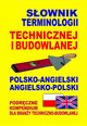 Sownik terminologii technicznej i budowlanej polsko-angielski angielsko-polski, Gordon Jacek