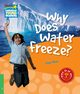 Why Does Water Freeze? Level 3 Factbook, Rees Peter