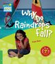 Why Do Raindrops Fall? 3 Factbook, Rees Peter