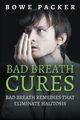 Bad Breath Cures, Packer Bowe