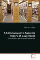 A Communicative Agonistic Theory of Governance, H.A. Hasan Karim .A.