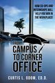 From Campus to Corner Office, Odom Curtis  L.