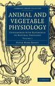 Animal and Vegetable Physiology - Volume 1, Roget Peter Mark