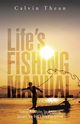 Life's Fishing Manual, Thean Calvin