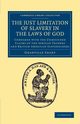 The Just Limitation of Slavery in the Laws of God, Sharp Granville