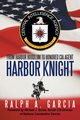 Harbor Knight, Garcia Ralph A.