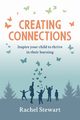 Creating Connections, Stewart Rachel