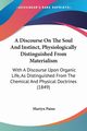 A Discourse On The Soul And Instinct, Physiologically Distinguished From Materialism, Paine Martyn