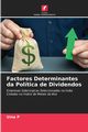 Factores Determinantes da Poltica de Dividendos, P Uma