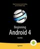 Beginning Android 4, Allen Grant