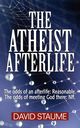 The Atheist Afterlife, Staume David