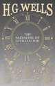 The Salvaging of Civilization, Wells H. G.