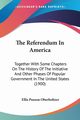 The Referendum In America, Oberholtzer Ellis Paxson