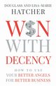 Win With Decency, Hatcher Douglass and Lisa-Marie