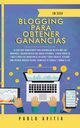 Blogging para obtener Ganancias En 2020, AVITIA PABLO