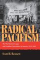 Radical Pacifism, Bennett Scott H