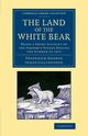 The Land of the White Bear, Innes-Lillingston Frederick George