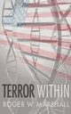 Terror Within, Marshall Roger W.