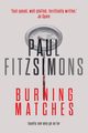 Burning Matches, FITZSIMONS PAUL
