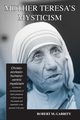 Mother Teresa's Mysticism, Garrity Robert M.