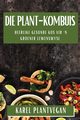 Die Plant-Kombuis, Plantvegan Karel