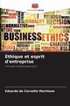 thique et esprit d'entreprise, de Carvalho Machione Eduardo