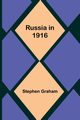 Russia in 1916, Graham Stephen