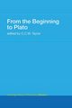 From the Beginning to Plato, 