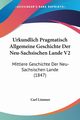Urkundlich Pragmatisch Allgemeine Geschichte Der Neu-Sachsischen Lande V2, Limmer Carl