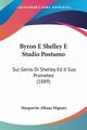 Byron E Shelley E Studio Postumo, Mignaty Marguerite Albana