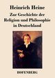 Zur Geschichte der Religion und Philosophie in Deutschland, Heine Heinrich