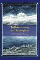Tolkien among the Theologians, 