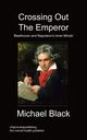 Crossing Out The Emperor, Black Michael