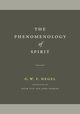 The Phenomenology of Spirit, Hegel G. W. F.