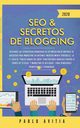 SEO & Secretos de Blogging 2020, AVITIA PABLO
