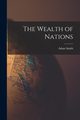 The Wealth of Nations, Smith Adam